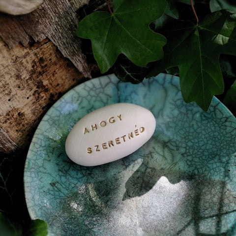 AHOGY SZERETNÉD - Piccolo regalo in ceramica, ispirazione, motivazione