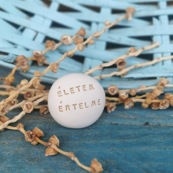 ÉLETEM ÉRTELME - Messaggio sulla ceramica fatta a mano