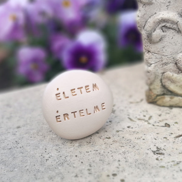 ÉLETEM ÉRTELME - Messaggio sulla ceramica fatta a mano