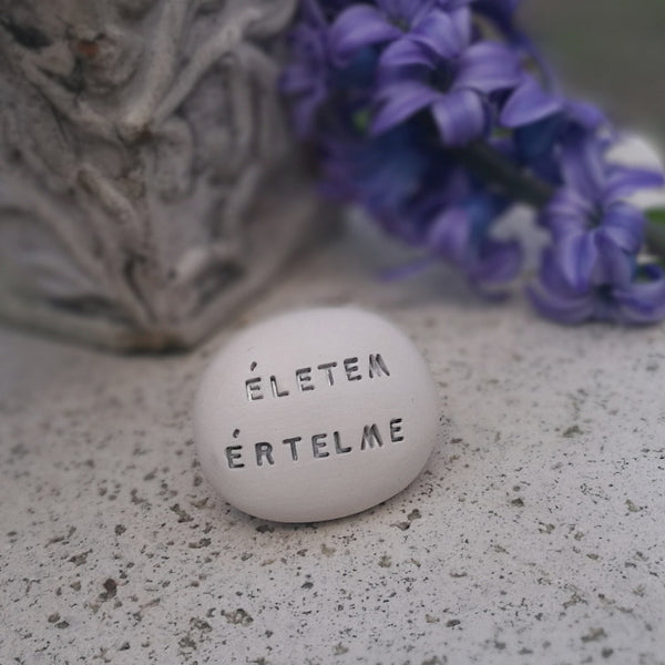 ÉLETEM ÉRTELME - Messaggio sulla ceramica fatta a mano