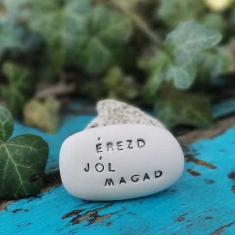 ÉREZD JÓL MAGAD - Motivational inscriptions on ceramics