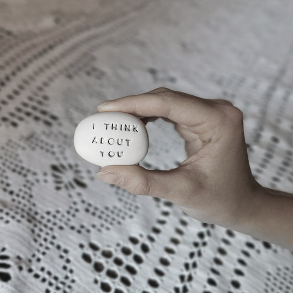 I THINK ABOUT YOU - Inspirational incribed pebble