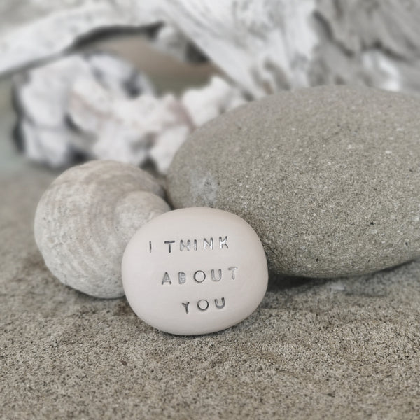 I THINK ABOUT YOU - Inspirational incribed pebble