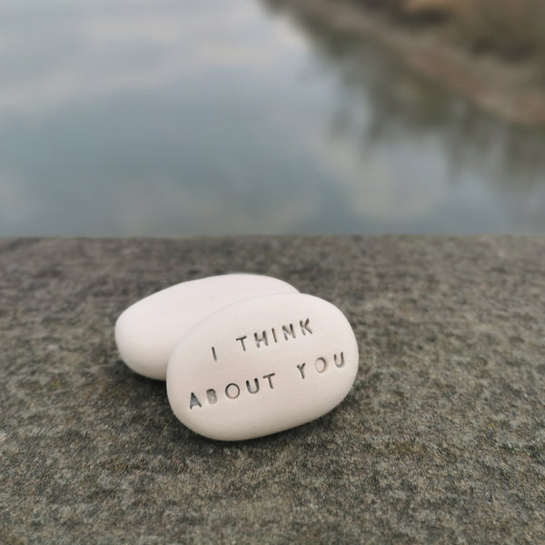 I THINK ABOUT YOU - Inspirational incribed pebble
