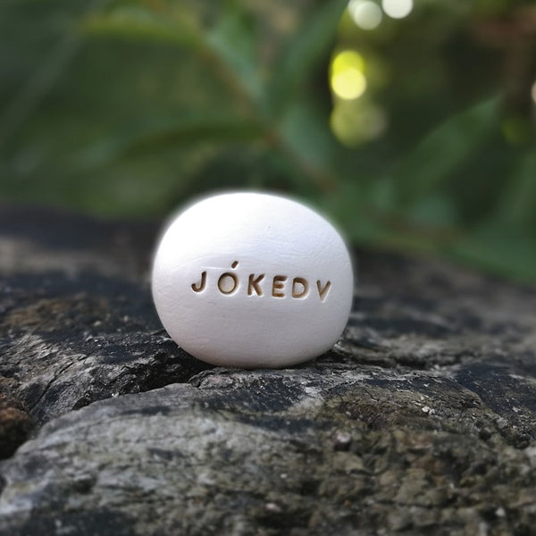JÓKEDV - Motivational message pebble