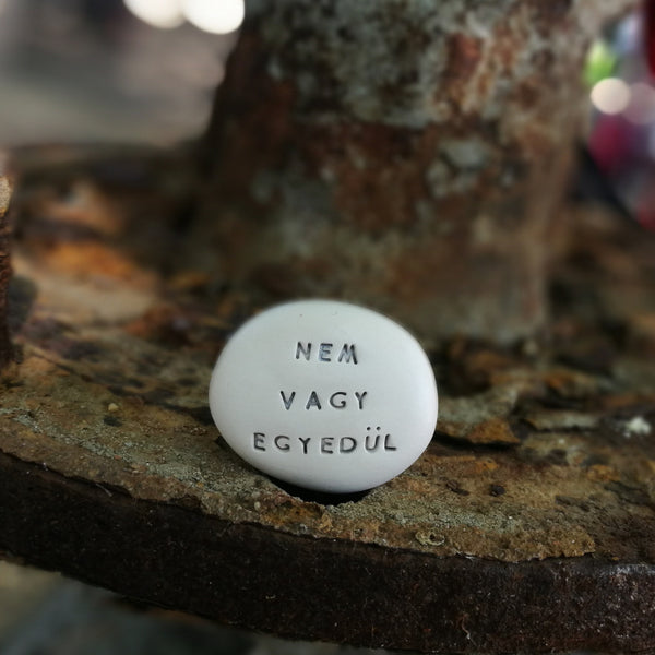 NEM VAGY EGYEDÜL - Parole affermative, frasi, sassolini tascabili