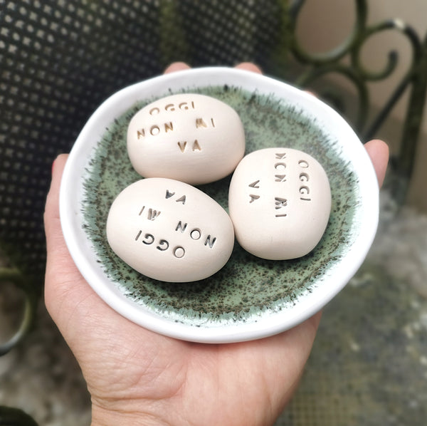 OGGI NON MI VA - Motivation message stone