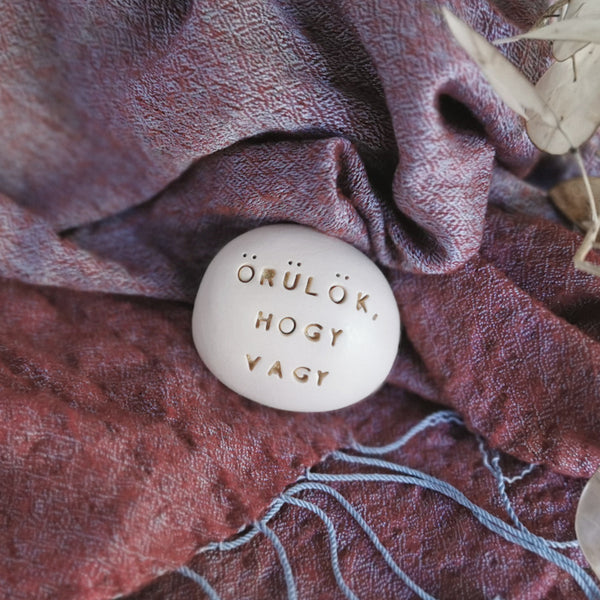 ÖRÜLÖK, HOGY VAGY - Messaggio di felicità, gentile regalo in ceramica