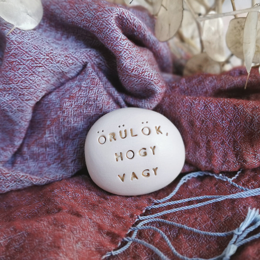 ÖRÜLÖK, HOGY VAGY - Messaggio di felicità, gentile regalo in ceramica