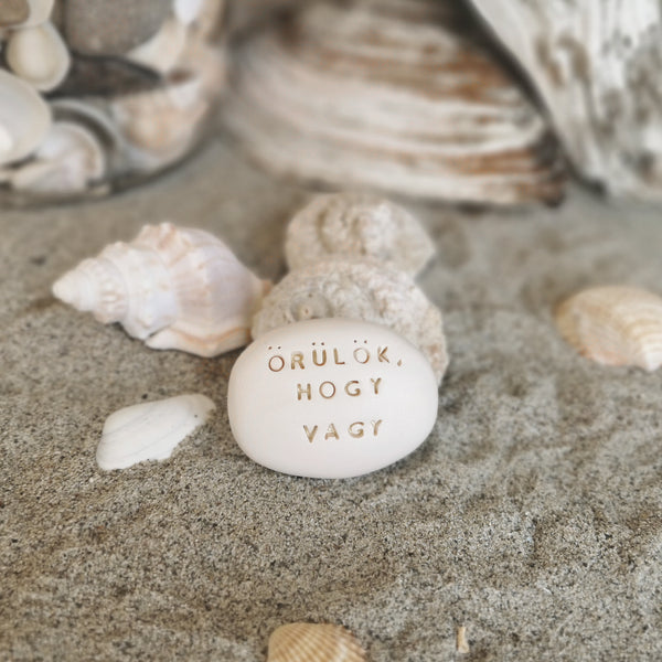 ÖRÜLÖK, HOGY VAGY - Messaggio di felicità, gentile regalo in ceramica