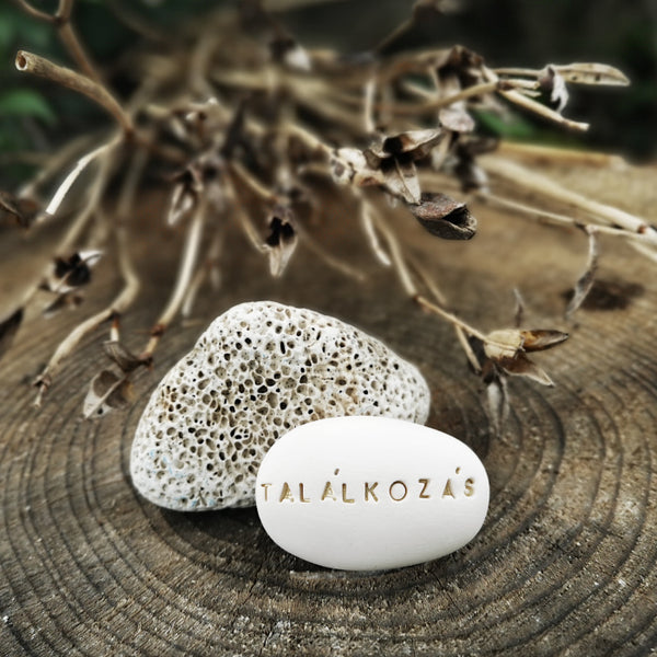 TALÁLKOZÁS - Inspirational messages on ceramic pebbles