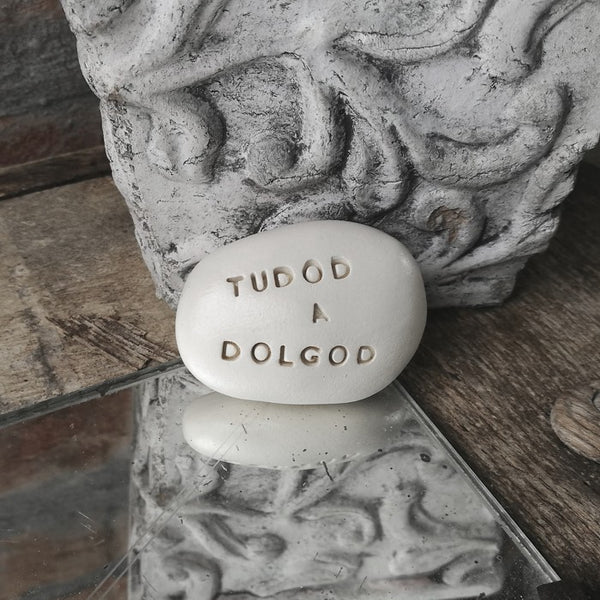 TUTOD A DOLGOD - An inspiring, strengthening gift pebble