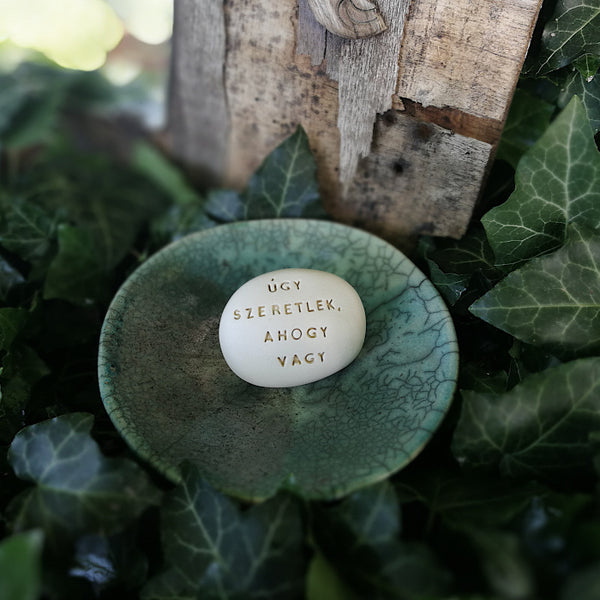 ÚGY SZERETLEK, AHOGY VAGY - Love messages on Magic Pebbles