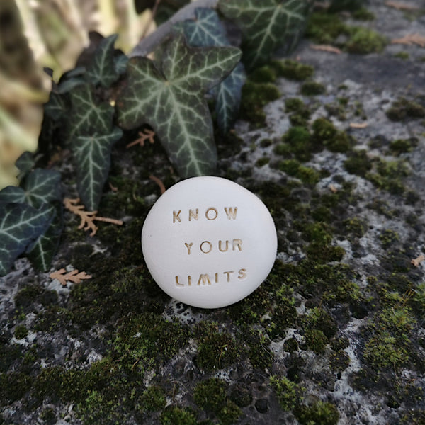 KNOW YOUR LIMITS - Inspirational magic message pebble