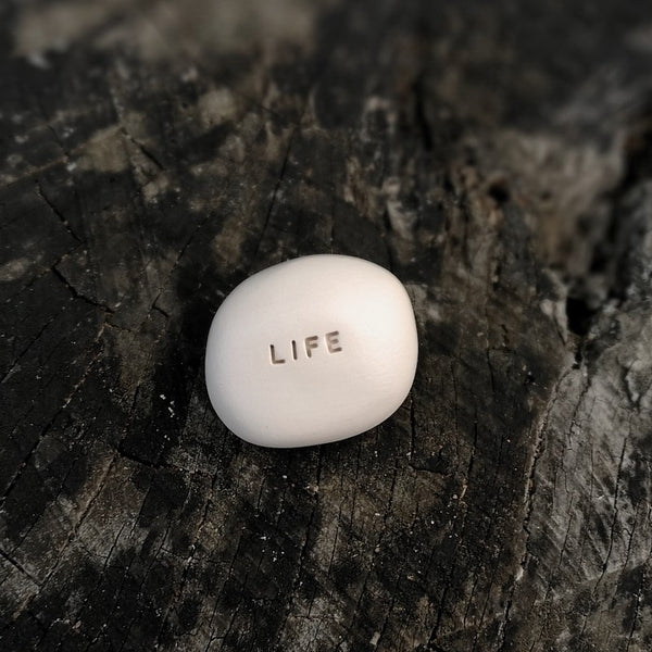 LIFE - Motivational ceramic inscribed pebble