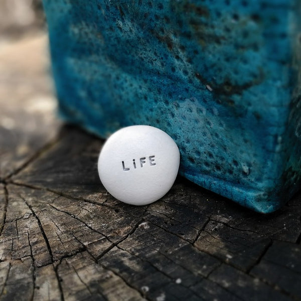 LIFE - Motivational ceramic inscribed pebble