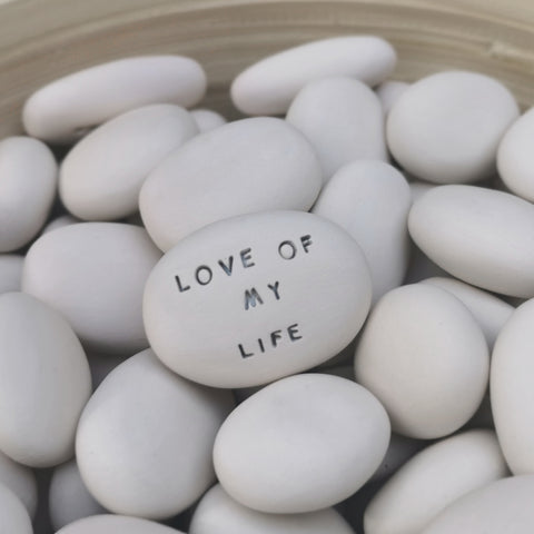 LOVE OF MY LIFE - Ceramic magic message stone